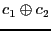 $ c_1 \oplus c_2$