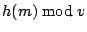 $h(m) \bmod{v}$