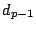 $d_{p-1}$