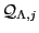 ${\cal
Q}_{\Lambda,j}$