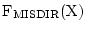 ${\rm F_{MISDIR}(X)}$