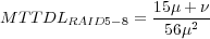                  15μ-+-ν
M TTDLRAID5 - 8 = 56μ2
                                              
