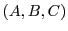 $ (A,B,C)$