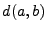 $ d(a,b)$