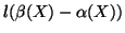 $ l(\beta(X) - \alpha(X))$