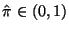 $ \hat{\pi} \in (0,1)$