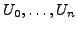 $ U_0, \ldots, U_n$