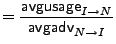 $\displaystyle = \frac{{\sf avgusage}_{I\rightarrow{}N}}{{\sf avgadv}_{N\rightarrow{}I}}$