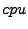 $ cpu$