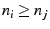 $ n_i\geq n_j$