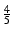 $ \frac{4}{5}$