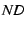 $ \mathit{ND}$