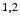 $ ^{1,2}$