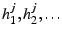 $ h^j_1,h^j_2,\ldots$