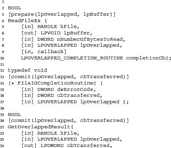 \begin{figure}
\begin{Verbatim}
BOOL
[prepare(lpOverlapped, lpBuffer)]
Read...
...out] LPDWORD cbTransferred,
[in] BOOL bWait );\end{Verbatim}
\end{figure}