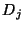 $D_j$