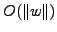 $O(\Vert w\Vert)$
