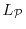 $ L_\P$
