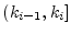 $ (k_{i-1},k_i]$
