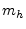 $ m_h$