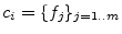 $ c_i=\{f_j\}_{j=1..m}$
