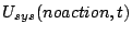 $ U_{sys}(noaction, t)$