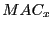 $MAC_{x}$