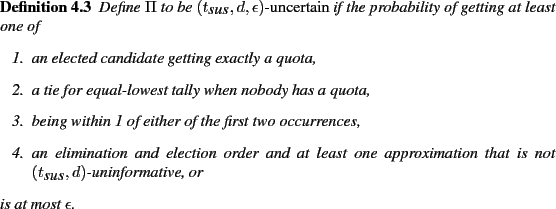 \begin{definition}
Define
$\Pi $\ to be
\emph{$(t_{\mbox{\it sus}}, d, \eps...
...uninformative, or
\end{enumerate}
is at most $\epsilon$.
\par
\end{definition}