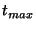 $ t_{max}$