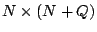 $N\times (N+Q)$