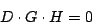 \begin{displaymath}
D\cdot G\cdot H = 0
\end{displaymath}