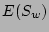 $E(S_w)$
