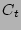 $\displaystyle C_t$