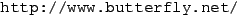 {\url{http://www.butterfly.net/}}