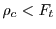 $ \rho_c<F_t$
