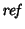 $\mathit{ref}$