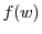$ f(w)$