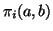 $ \pi_i(a,b)$
