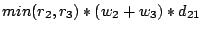 $min(r_2,r_3) * (w_2+w_3) * d_{21}$