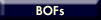 BoFs