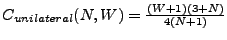 $ C_{unilateral}(N,W) = \frac{(W+1) (3+N)}{4(N+1)}$