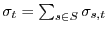 $\sigma_t = \sum_{s
\in S} \sigma_{s,t}$