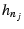 $ h_{n_j}$