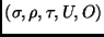 $(\sigma,\rho, \tau , U, O )$