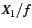 $ X_1/f$