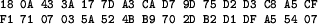 \begin{figure}\footnotesize\begin{verbatim}18 0A 43 3A 17 7D A3 CA D7 9D......F1 71 07 03 5A 52 4B B9 70 2D B2 D1 DF A5 54 07\end{verbatim}\end{figure}