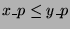 $ x\_p\leq y\_p$