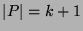 $ \vert P\vert= k+1$