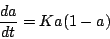 \begin{displaymath}
\frac{da}{dt} = K a (1-a)
\end{displaymath}
