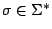 $ \sigma \in \Sigma ^*$